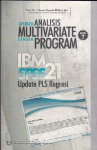Aplikasi Analisis Multivariate dengan Program IBM SPSS 21 Update PLS Regresi, Ed. 7