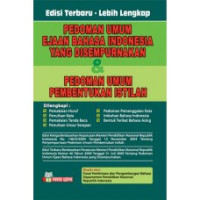 Pedoman Umum Ejaan Bahasa Indonesia yang Disempurnakan & Pedoman Umum Pembentukan Istilah Ed. Terbaru-Lebih Lengkap