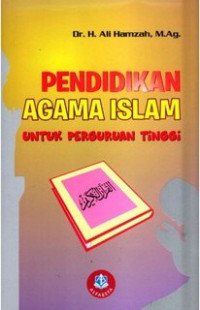 Pendidikan Agama Islam untuk Perguruan Tinggi Cet.2