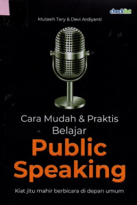 Cara Mudah Praktis Belajar Public Speaking