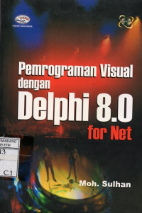 Pemrograman Visual dengan Delphi 8.0 for Net