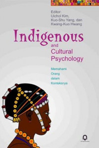 Indigenous and Cultural Psychologi=Memahami Orang dalam Konteksnya