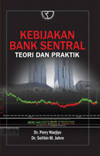 Kebijakan Bank Sentral: Teori dan Praktik