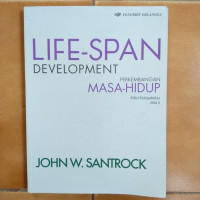 Life-span development perkembangan masa-hidup, edisi ketigabelas JILID-2
