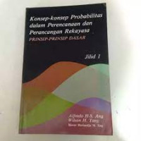 Konsep Konsep Probabilitas Dalam Perencanaan Dan Perancangan Rekayasa Prinsip Prinsip Dasar Jilid-1