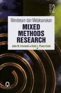 Mendesain dan Melaksanakan Mixed Methods Research