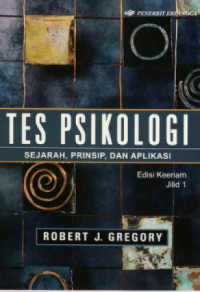 Tes Psikologi: Sejarah, Prinsip, dan Aplikasi Edisi Keenam JILID-1