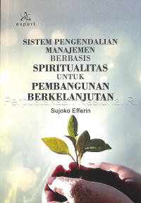 Sistem Pengendalian Manajemen Berbasis Spiritualitas untuk Pembangunan Berkelanjutan