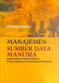 Manajemen Sumber Daya Manusia: Kepemimpinan Transformasional, Budaya Organisasi dan Kompetensi Manajerial