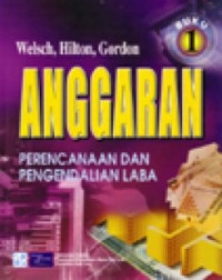 Anggaran (Perencanaan dan Pengendalian Laba) Ed. Pertama.; BUKU-1