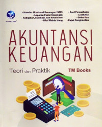 Akuntansi Keuangan: Teori dan Praktik