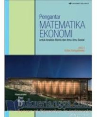 Pengantar Matematika Ekonomi untuk Analisis Bisnis dan Ilmu-Ilmu Sosial Ed.13.; JILID-2