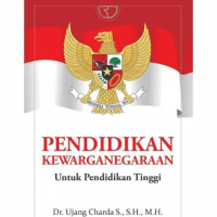 Pendidikan Kewarganegaraan untuk Pendidikan Tinggi Ed. 1, Cet. 1