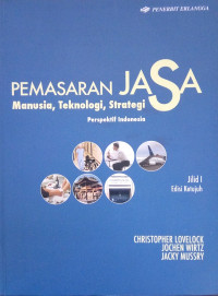 Image of Pemasaran Jasa: Manusia, Teknologi, Strategi Perspektif Indonesia Ed.7.; JILID-1