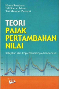 Image of Teori Pajak Pertmabhan Nilai Kebijakan dan Implementasinya di Indonesia