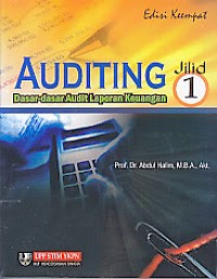 Auditing: Dasar-dasar Audit Laporan Keuangan Ed.4.; JILID-1