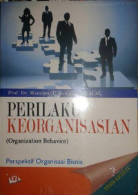Image of Perilaku Keorganisasian: perspektif organisasi bisnis = Organization Behavior