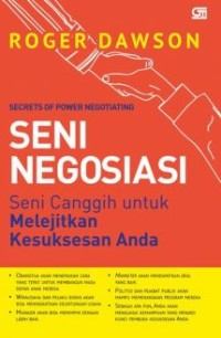 Image of Seni Negoisasi=Secrets Of Power Negotiating: Seni Canggih untuk Melejitkan Kesuksesan Anda Cet.9