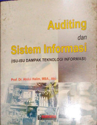 Image of Auditing dan Sistem Informasi (Isu-Isu Dampak Teknologi Informasi)