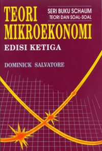 Teori Mikroekonomi Seri Buku Schaum Teori dan Soal-Soal