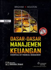 Dasar-Dasar Manajemen Keuangan=Essentials of Financial Management Ed.11.; BUKU-1