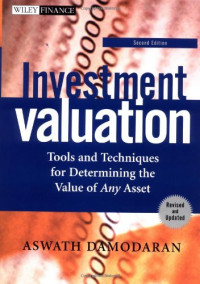 Investment Valuation (Tools and Techniques For Determining the Value of Any Asset)