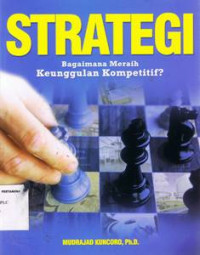 Strategi: Bagaiman Meraih Keunggulan Kompetitif?