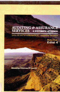 Jasa Audit & Assurance: Pendekatan Sistematis=Auditing & Assurance Services: A Systematic Approach Ed.4.; BUKU-2