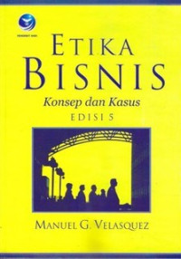 Image of Etika Bisnis: Konsep dan Kasus Ed.5