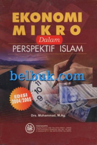 Ekonomi Mikro Dalam Perspektif Islam Cet.1