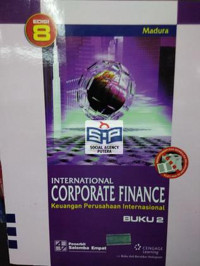 Keuangan Perusahaan Internasional=International Corporate Finance Ed.8.; BUKU-2