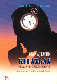Manajemen Keuangan (Finance Management): Konseptual, Problem, & Studi Kasus