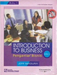 Introduction to Business = Pengantar Bisnis Ed. 4, BUKU-1