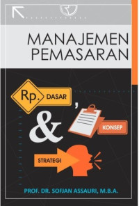 Image of Manajemen Pemasaran: Dasar, Konsep, & Strategi
