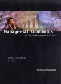Managerial Economics dalam Perekonomian Global JILID-1