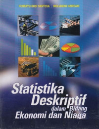 Statistik Deskriptif dalam Bidang Ekonomi dan Niaga