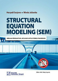 Structural Equation Modeling (SEM) Sebuah Pengantar, Aplikasi untuk Penelitian Bisnis