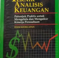 Teknik Analisis Keuangan (Petunjuk Praktis untuk Mengelola dan Mengukur Kinerja Perusahaan), Ed.4