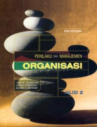 Perilaku dan Manajemen Organisasi Ed.7.; JILID-2