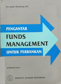 Pengantar Funds Management untuk Perbankan