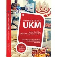 Image of Internasionalisasi UKM: Usaha Kecil dan Mikro Menuju Pasar Global