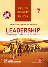 Leadership: Memperkaya Pelajaran dari Pengalaman=Leadership: Enhancing The Lessons Of Experience Ed.7