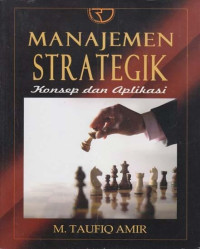 Manajemen Strategik: Konsep dan Aplikasi Ed,1, Cet.4