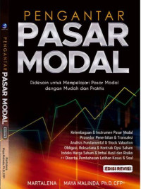 Pengantar Pasar Modal: Didesain untuk Mempelajari Pasar Modal dengan Mudah dan Praktis Ed.1, Ed.Revisi