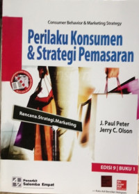 Image of Perilaku Konsumen & Strategi Pemasaran=Consumer Behavior & Marketing Strategy: Rencana, Strategi, Marketing Ed.9, Cet.4.; BUKU-1