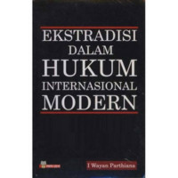 Ekstradisi dalam Hukum Internasional Modern