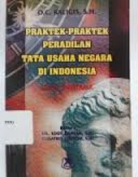 Praktek-Praktek Peradilan Tata Usaha Negara di Indonesia buku pertama