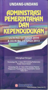 Undang-Undang Administrasi Pemerintahan dan Kependudukan UU RI No.30 Tahun 2014 & UU RI No.24 Tahun 2013