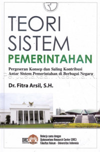 Teori Sistem Pemerintahan (Pergeseran konsep dan saling kontribusi antar sistem pemerintahan di berbagai negara )