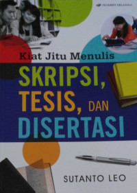 Kiat Jitu Menulis Skripsi, Tesis,dan Disertasi